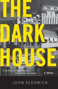 The Dark House (Revised) - John Sedgwick