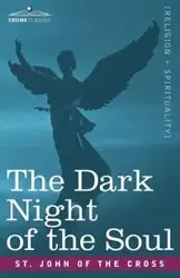 The Dark Night of the Soul - John St of the Cross