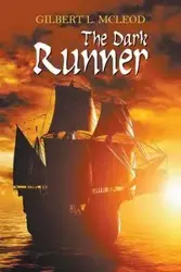 The Dark Runner - McLeod Gilbert L.