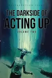 The Darkside of Acting Up - Morris Jason D.