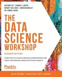 The Data Science Workshop - Second Edition - So Anthony