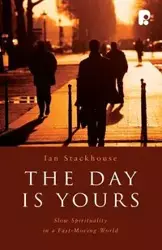 The Day is Yours - Ian Stackhouse