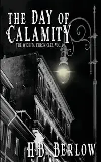 The Day of Calamity - Berlow H.B.