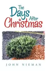 The Days After Christmas - John Nieman