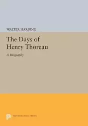 The Days of Henry Thoreau - Walter Harding
