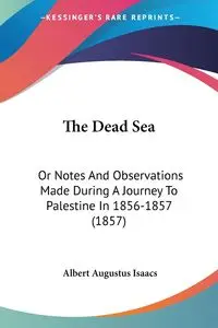 The Dead Sea - Albert Augustus Isaacs