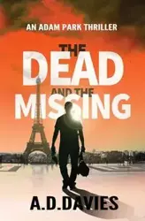 The Dead and the Missing - Davies A.  D.