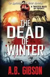 The Dead of Winter - Gibson A. B.