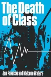 The Death of Class - Jan Pakulski