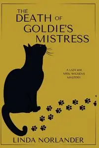 The Death of Goldie's Mistress - Linda Norlander