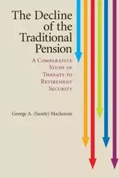 The Decline of the Traditional Pension - Mackenzie G. A. (Sandy)