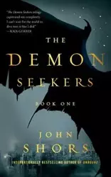 The Demon Seekers - John Shors