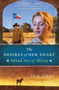 The Desires of Her Heart - Lyn Cote