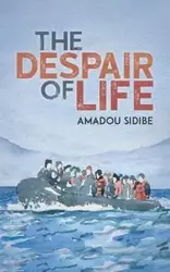 The Despair of Life - Sidibe Amadou