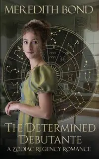 The Determined Debutante - Meredith Bond