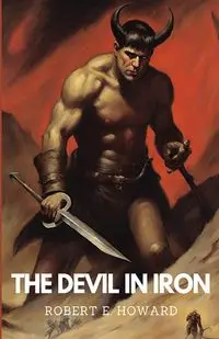 The Devil in Iron - Howard Robert E.