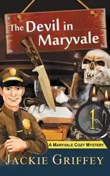 The Devil in Maryvale (A Maryvale Cozy Mystery, Book 1) - Jackie Griffey