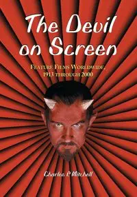 The Devil on Screen - Mitchell Charles P.