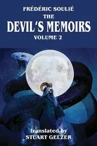 The Devil's Memoirs Volume 2 - Frederic Soulie