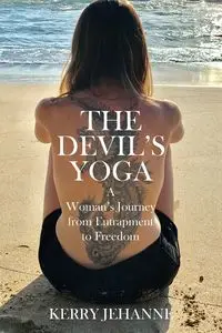 The Devil's Yoga - Kerry Jehanne