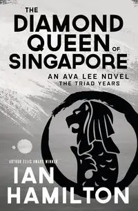 The Diamond Queen of Singapore - Ian Hamilton