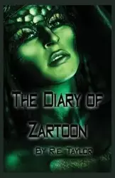 The Diary of Zartoon - Taylor Re