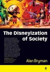 The Disneyization of Society - Alan Bryman