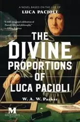 The Divine Proportions of Luca Pacioli - Parker W.A.W.