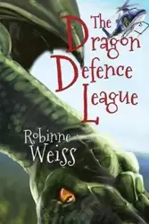 The Dragon Defence League - Weiss Robinne