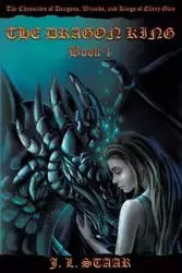 The Dragon King - Staar J.L.