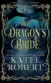 The Dragon's Bride - Robert Katee