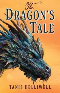 The Dragon's Tale - Helliwell Tanis