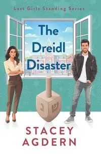 The Dreidl Disaster - Stacey Agdern