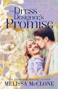 The Dress Designer's Promise - Melissa McClone