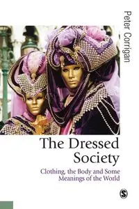 The Dressed Society - Peter Corrigan