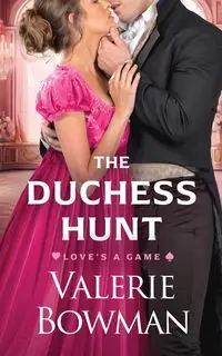 The Duchess Hunt - Valerie Bowman