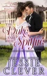 The Duke and the Spitfire - Jessie Clever