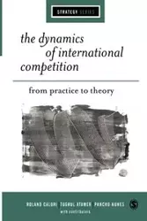 The Dynamics of International Competition - Roland Calori