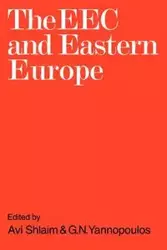 The EEC and Eastern Europe - Shlaim Avi