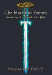 The Earthrin Stones Book 1 of 3 - Van Douglas Dyke Jr