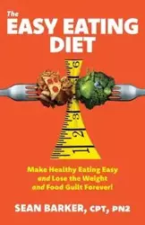 The Easy Eating Diet - Sean Barker CPT PN2