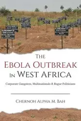 The Ebola Outbreak in West Africa - Alpha M. Bah Chernoh