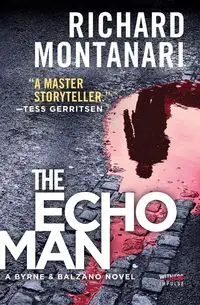 The Echo Man - Richard Montanari