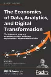 The Economics of Data, Analytics, and Digital Transformation - Bill Schmarzo