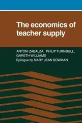 The Economics of Teacher Supply - Antoni Zabalza