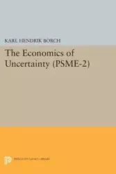 The Economics of Uncertainty. (PSME-2), Volume 2 - Karl Borch Hendrik