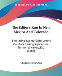 The Editor's Run In New Mexico And Colorado - Chase Charles Monroe