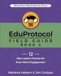 The EduProtocol Field Guide - Marlena Hebern