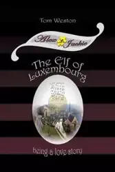 The Elf of Luxembourg - Weston Tom