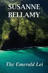 The Emerald Lei - Susanne Bellamy